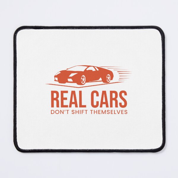 Item preview, Real Cars Don't Shift Themselves designed and sold by AcerTee.