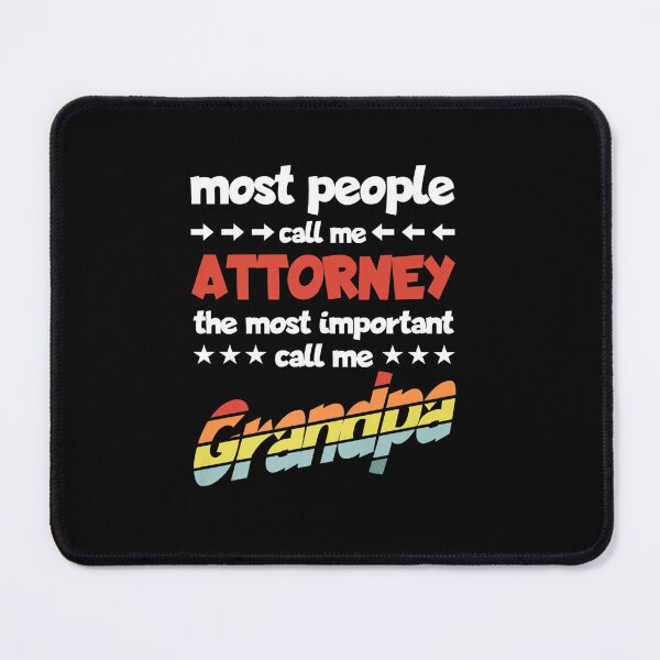 Item preview, MOST PEOPLE CALL ME ATTORNEY MOST IMPORTANT GRANDPA designed and sold by sobriowslen.