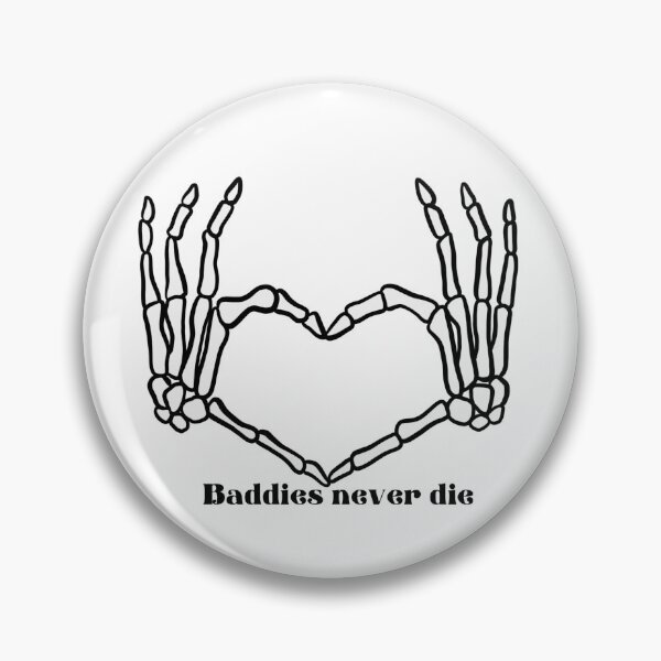 Item preview, Baddies Never Die designed and sold by princesssomo21.
