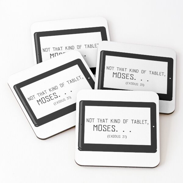 Item preview, Not That Kind of Tablet Moses... (Exodus 31) designed and sold by thesalleyhouse.