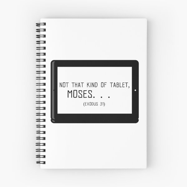 Item preview, Not That Kind of Tablet Moses... (Exodus 31) designed and sold by thesalleyhouse.