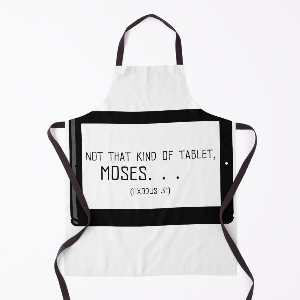 Item preview, Not That Kind of Tablet Moses... (Exodus 31) designed and sold by thesalleyhouse.