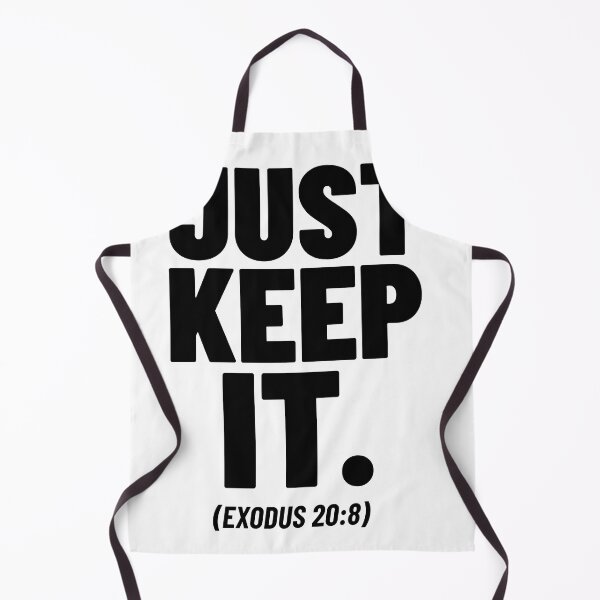 Item preview, Just Keep It (Exodus 20:8) designed and sold by thesalleyhouse.