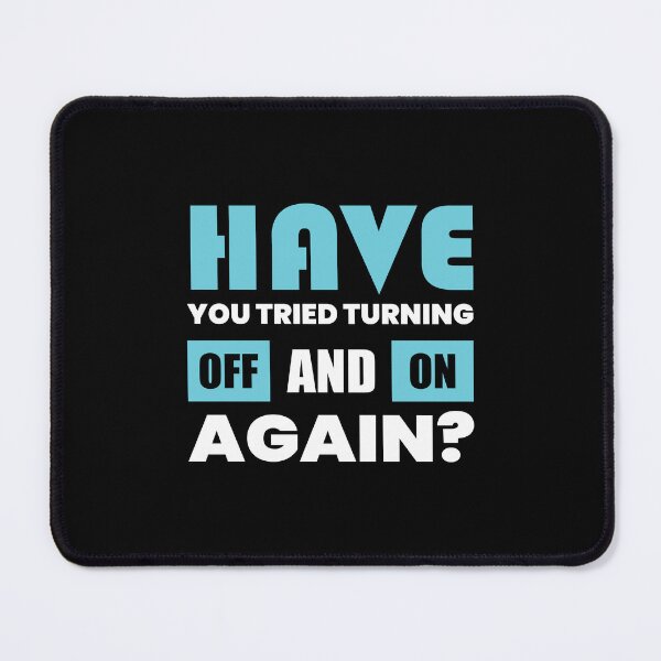 Item preview, Have you tried off and on Again? designed and sold by AcerTee.