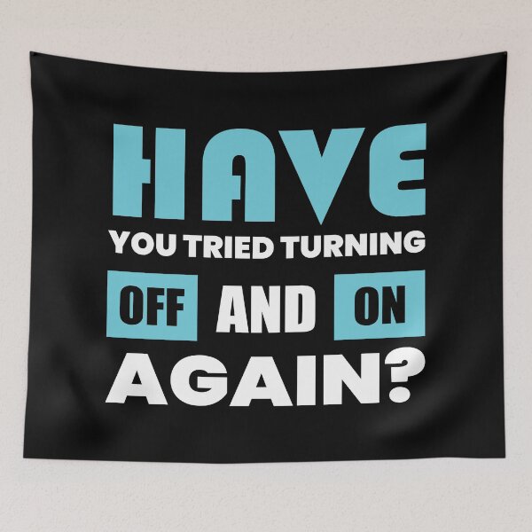 Item preview, Have you tried off and on Again? designed and sold by AcerTee.