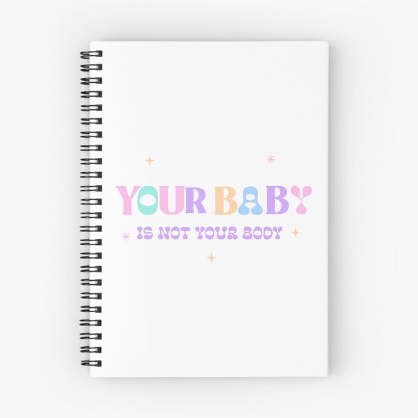 Item preview, Your Baby Is Not Your Body designed and sold by thesalleyhouse.