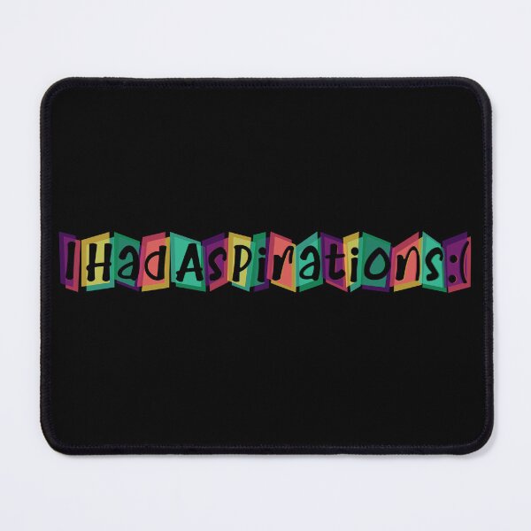 Item preview, I Had Aspirations :( designed and sold by Chimerillaneous.