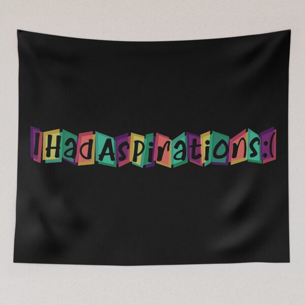Item preview, I Had Aspirations :( designed and sold by Chimerillaneous.