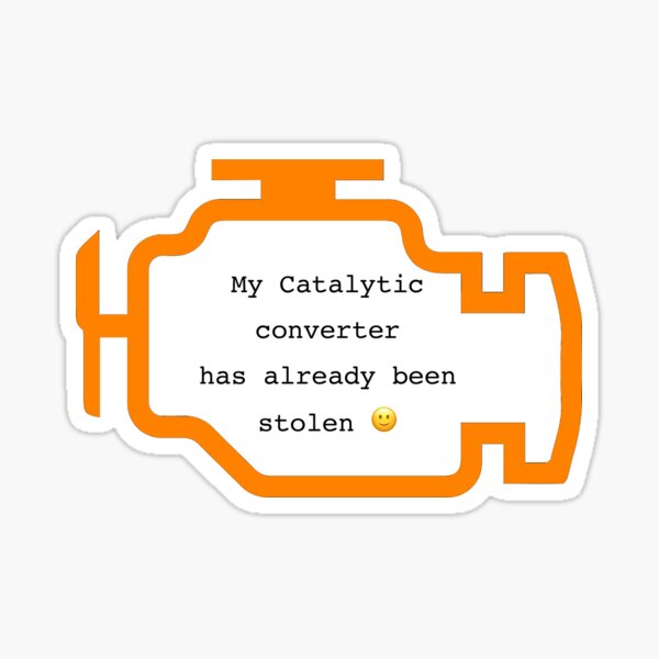 Item preview, My Catalytic Converter Has Already Been Stolen Prius sticker (black text) designed and sold by libertynerd.