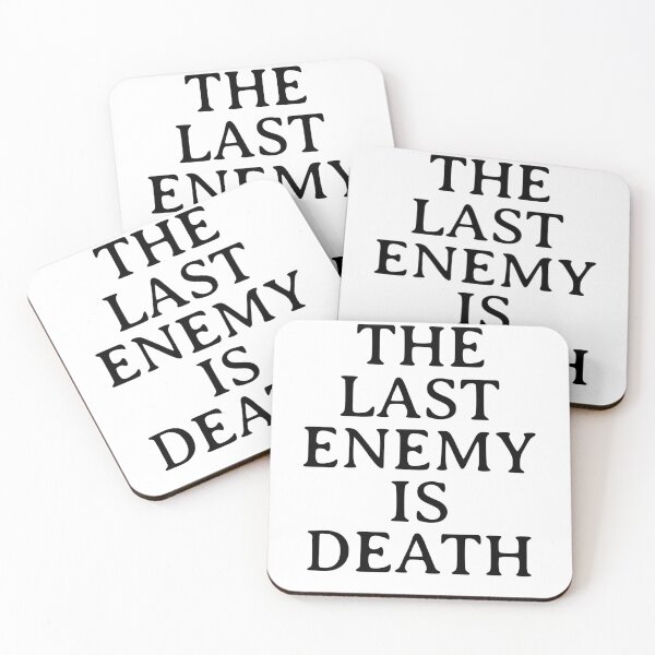 Item preview, The Last Enemy Is Death designed and sold by thesalleyhouse.