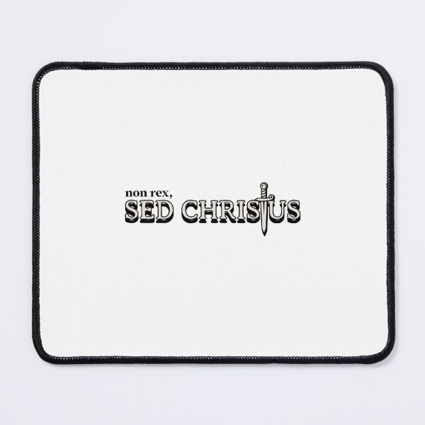Item preview, non rex, Sed Christus designed and sold by thesalleyhouse.