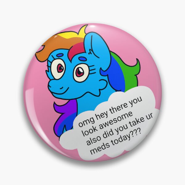 Item preview, rainbow dash reminds you to take your meds designed and sold by zzziggy.