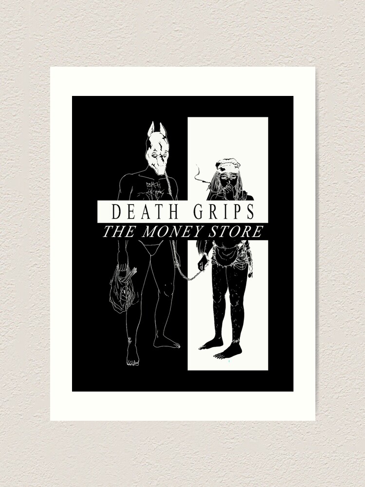 DEATH GRIPS [money store]- Limited Edition | Perfect Gift | Art Print