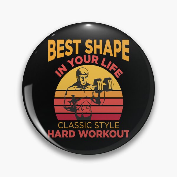 Item preview, Best Shape In Your Life Classic Style Hard Workout Classic T-Shirt designed and sold by debbieeileenrzp.