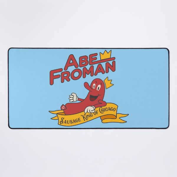 Item preview, Abe Froman, Sausage King Of Chicago designed and sold by TeeArcade84.