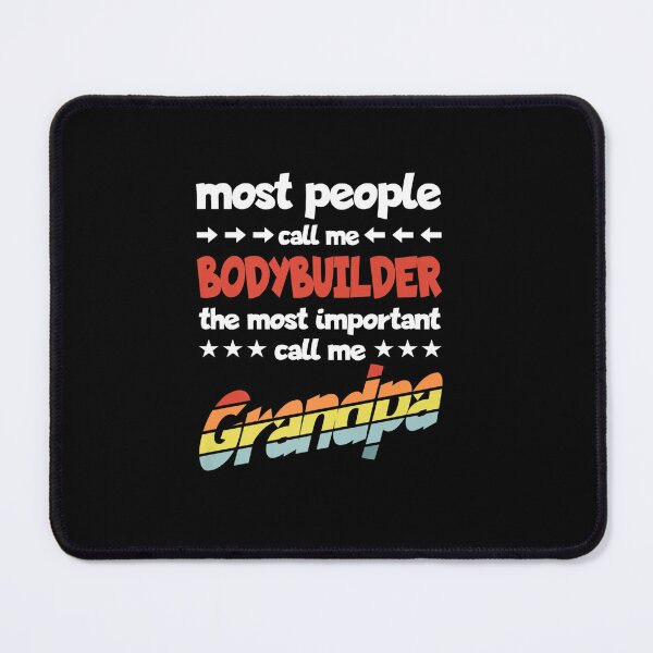 Item preview, MOST PEOPLE CALL ME BODYBUILDER MOST IMPORTANT GRANDPA designed and sold by sobriowslen.