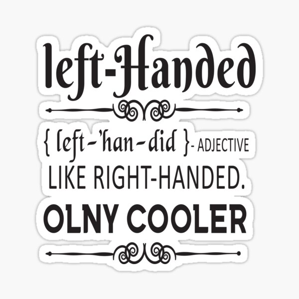 lefty-funny-left-handed-definition-sticker-for-sale-by-ikgai22