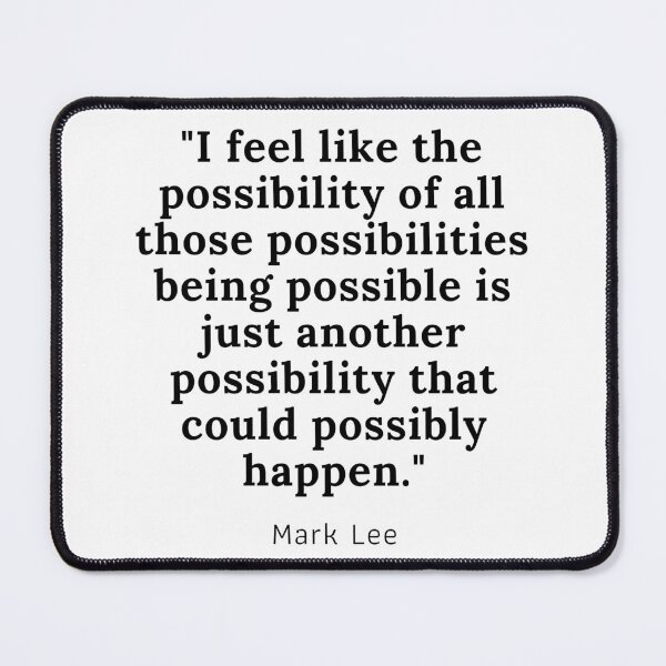 Item preview, NCT Mark Lee Iconic Just Another Possibility Quote designed and sold by Kaelin Beard.