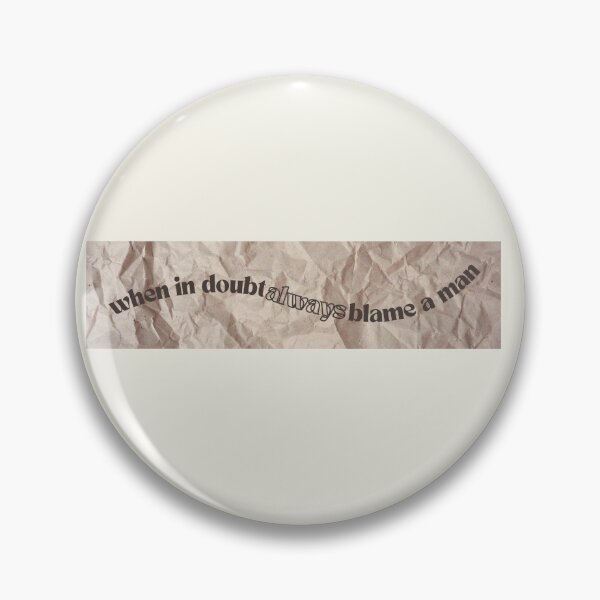Item preview, when in doubt always blame a man funny aesthetic minimalist tshirt for women designed and sold by estheticianart.