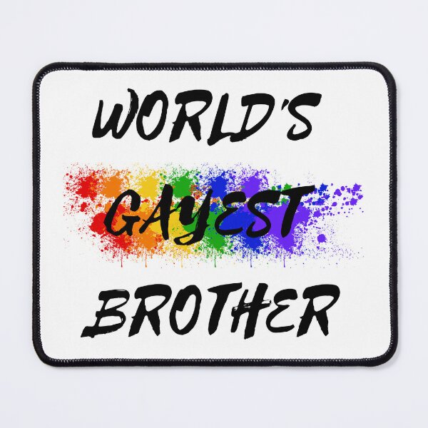 Item preview, World's Gayest Brother designed and sold by LuckyKermit.