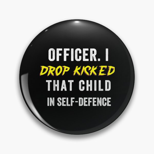 Item preview, Men women Officer I Drop Kicked That Child In Self Defense designed and sold by MESCLOTHIING.