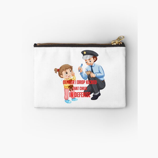 Item preview, officer i drop kicked that child in defense  designed and sold by MESCLOTHIING.