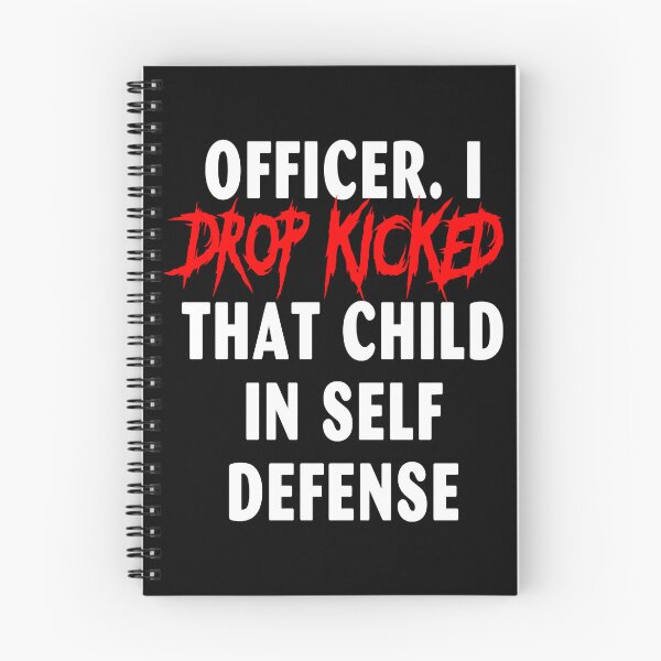 Item preview, Officer I Drop Kicked That Child In Self Defense  designed and sold by MESCLOTHIING.