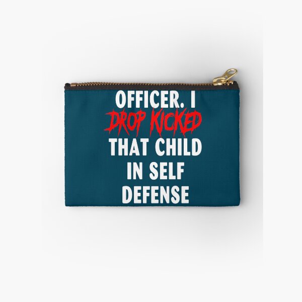 Item preview, Officer I Drop Kicked That Child In Self Defense  designed and sold by MESCLOTHIING.