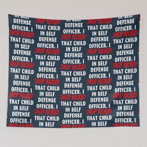 Item preview, Officer I Drop Kicked That Child In Self Defense  designed and sold by MESCLOTHIING.