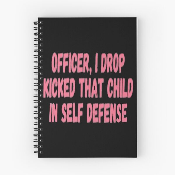 Item preview, Officer I Drop Kicked That Child In Self Defense  designed and sold by MESCLOTHIING.
