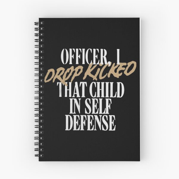 Item preview, Officer I Drop Kicked That Child In Self Defense  designed and sold by MESCLOTHIING.