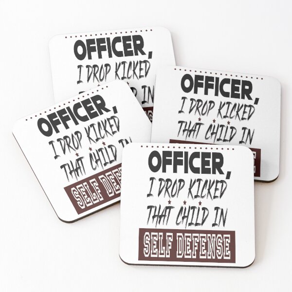 Item preview, Officer I Drop Kicked That Child In Self Defense  designed and sold by MESCLOTHIING.