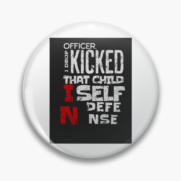 Item preview, Officer I Drop Kicked That Child In Self Defense  designed and sold by MESCLOTHIING.