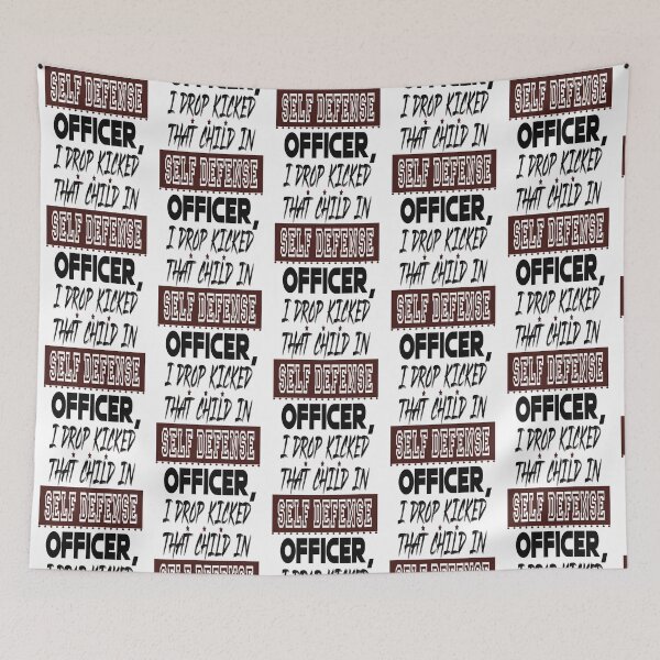 Item preview, Officer I Drop Kicked That Child In Self Defense  designed and sold by MESCLOTHIING.