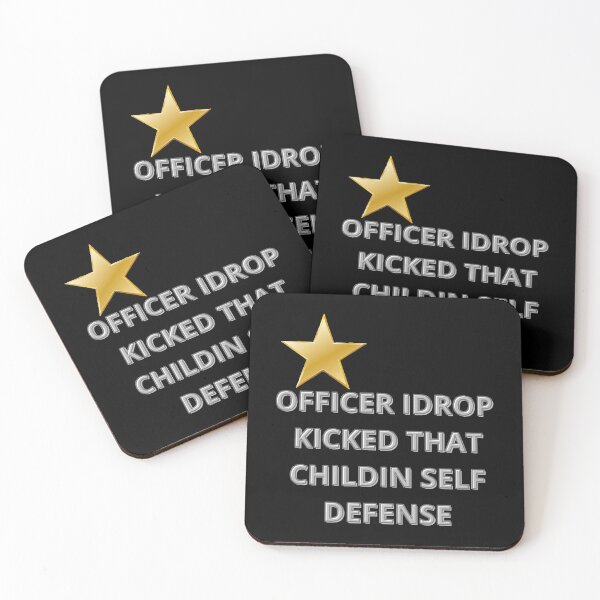 Item preview, Officer I Drop Kicked That Child In Self Defense  designed and sold by MESCLOTHIING.