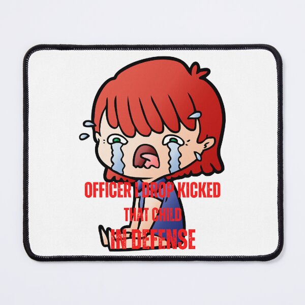 Item preview, Officer I Drop Kicked That Child In Self Defense  designed and sold by MESCLOTHIING.