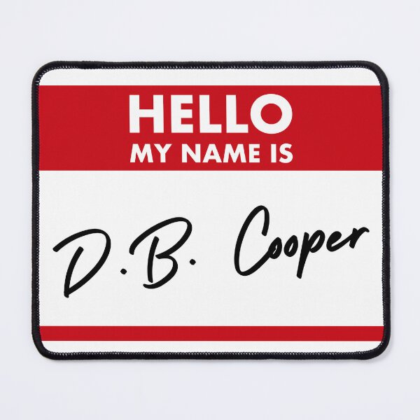 Item preview, Hello my name is D. B. Cooper - unsolved mystery designed and sold by tziggles.