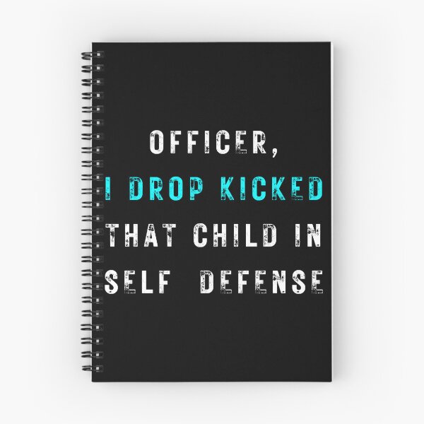 Item preview, Officer I Drop Kicked That Child In Self Defense  designed and sold by MESCLOTHIING.