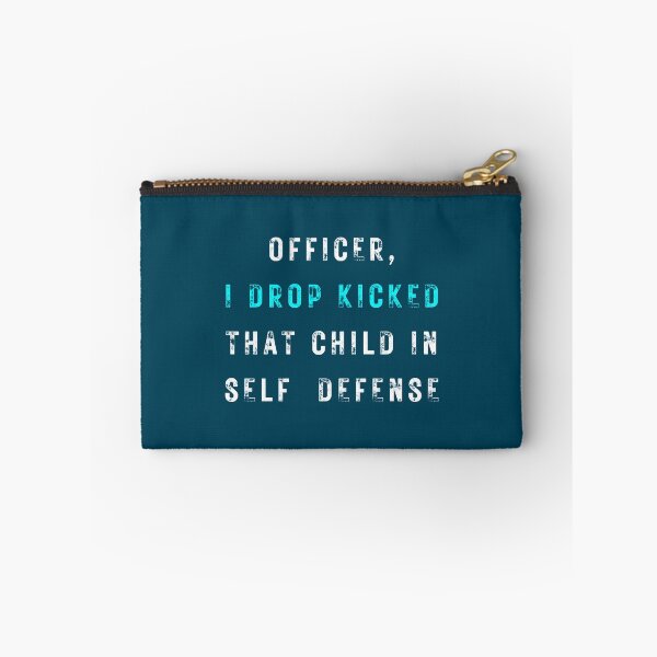 Item preview, Officer I Drop Kicked That Child In Self Defense  designed and sold by MESCLOTHIING.