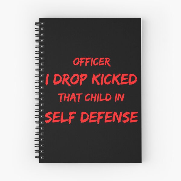 Item preview, Officer I Drop Kicked That Child In Self Defense  designed and sold by MESCLOTHIING.