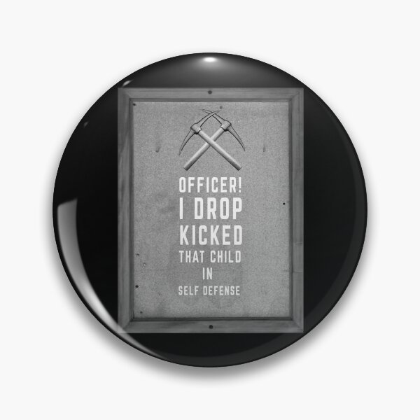 Item preview, Officer I Drop Kicked That Child In Self Defense  designed and sold by MESCLOTHIING.
