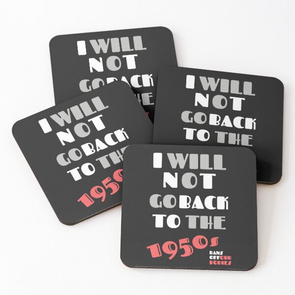 Item preview, I Will Not Go Quitely Back To 1950s - Bans Off Our Body - Black designed and sold by zicutza.