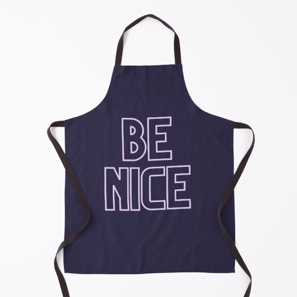 Item preview, BE NICE designed and sold by TheUboss.