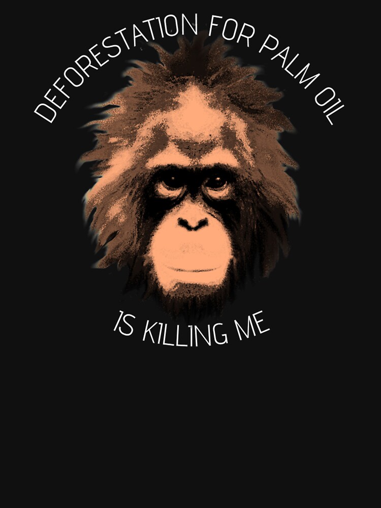 POI - Deforestation for palm oil is killing me by Palmoil