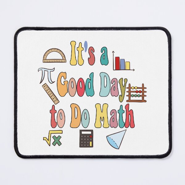 Item preview, It's A Good Day To do Math  designed and sold by shirtlees.