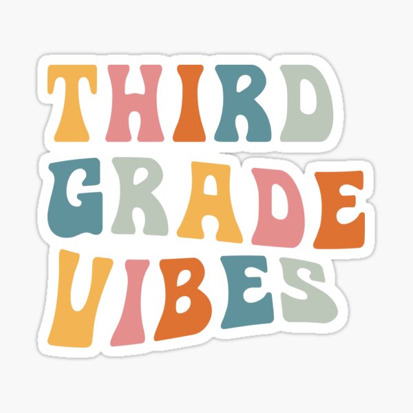 third grade vibes Sticker