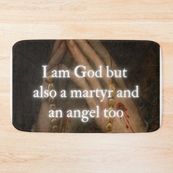 Item preview, I am God but also a martyr and an angel too designed and sold by daphhne.