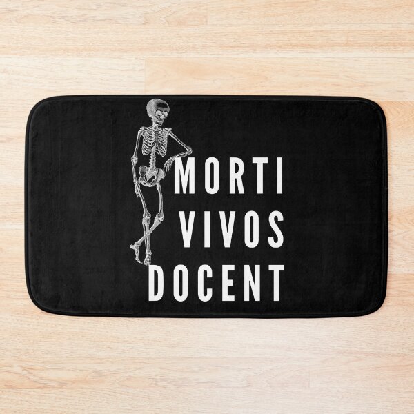 Item preview, Latin quote for pathologist gift for medical studen Morti vivos docent the dead teach the living with a skeleton in black and white,  designed and sold by Lady-Frost.