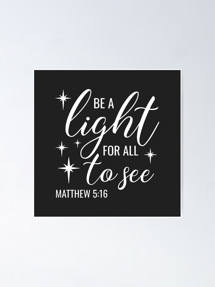 christian-design-be-a-light-for-all-to-see-matthew-5-verse-16
