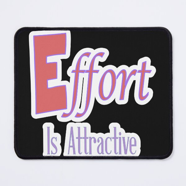 Item preview, Effort Is Attractive designed and sold by JLCableStudio.